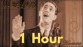 Al Bowlly  Heartaches 1 Hour Loop [upl. by Noonan]