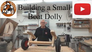 Building a Small Boat Dolly [upl. by Markman]