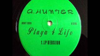 Alfonzo Hunter  Playa 4 Life LP Version [upl. by Doersten]