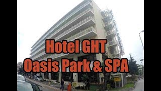 Hotel GHT Oasis Park amp SPA Lloret de Mar [upl. by Anaicul]