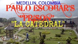 TOUR OF PABLO ESCOBARS PRISON  LA CATEDRAL MEDELLIN COLOMBIA [upl. by Atsirk]