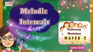 MAPEH 5Music Melodic Intervals Quarter 2Week [upl. by Shyamal51]