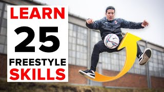 25 freestyle skills everyone should learn  BEGINNER to PRO [upl. by Lirpa]