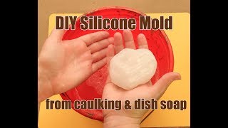 Make Your Own Silicone Mold From Caulking amp Dish Soap [upl. by Norahs764]