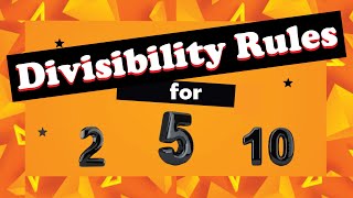 Divisibility Rules for 2 5 and 10  Handy Tricks amp Shortcuts [upl. by Aneekan752]