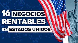 ✅ 16 Ideas de Negocios Rentables en Estados Unidos con Poco Dinero 🤑 [upl. by Sundin]