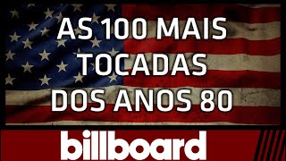 Top100 Billboard Músicas dos Anos 80 [upl. by Niraa]