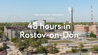 48 hours in RostovonDon Russia [upl. by Lemmueu]