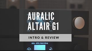 AURALiC Altair G1 全能數位流DAC串流機介紹與快速評測 中文與英文字幕 [upl. by Dnalwor]