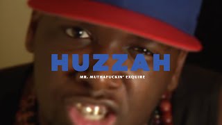 Mr Muthafuckin eXquire  Huzzah [upl. by Oilegor]