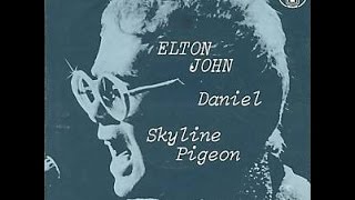 Elton John  Skyline Pigeon 1972 With Lyrics [upl. by Hermy213]