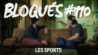 Bloqués 110  Les sports [upl. by Evered238]