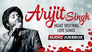 Arijit Singh Heart Touching Love Songs  Audio Jukebox  Hindi Bollywood Song [upl. by Silecara]