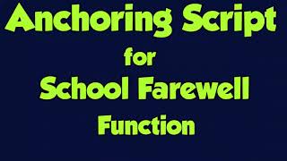 Anchoring script for School Farewell [upl. by Eriuqs110]