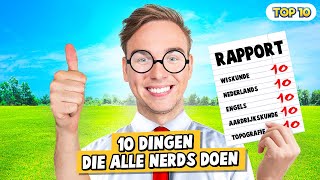 10 DINGEN DIE ALLE NERDS DOEN [upl. by Ramunni283]