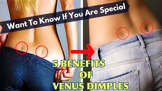 FIVE BENEFITS OF VENUS DIMPLES  HOW TO ACHIEVE THE BUTTOCKS DIMPLE [upl. by Atneuqal]