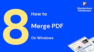 How to Merge PDF on Windows  PDFelement 8 [upl. by Cate918]