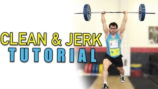 OLYMPIC WEIGHTLIFTING 101 How To Clean amp Jerk Full Tutorial Ft Clarence Kennedy [upl. by Okime801]