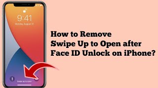 How to Remove Swipe Up to OpenUnlock after Face ID on iPhone in iOS 14 [upl. by Nur9]