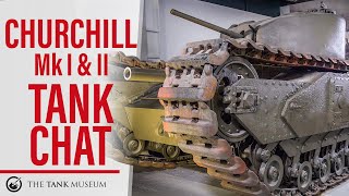 Tank Chats 112  Churchill Mk I and II  The Tank Museum [upl. by Bernita]