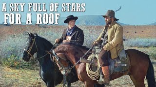 A Sky Full of Stars for a Roof  FULL WESTERN MOVIE  Comedy  Cowboy Film  Free Movie [upl. by Amiarom]