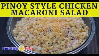 Pinoy Style Chicken Macaroni Salad [upl. by Ykroc]