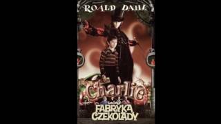 CHARLIE I FABRYKA CZEKOLADY 1 6 Lektura do słuchania Roald Dahl Audiobook [upl. by Hesper]