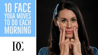 10 Face Yoga Moves To Do Each Morning [upl. by Acinoed]