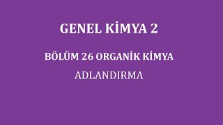 Genel Kimya 2Bölüm 26Organik KimyaAdlandırma [upl. by Jared]