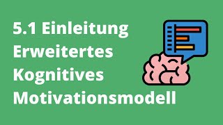 Motivation und Unterricht 51 Das Erweiterte Kognitive Motivationsmodell Einleitung [upl. by Noryd179]