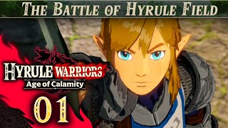 Hyrule Warriors Age of Calamity  Part 1  The Battle of Hyrule Field [upl. by Hbahsur324]