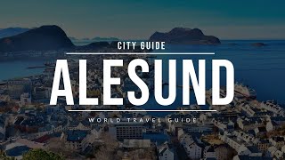 ALESUND City Guide  Norway  Travel Guide [upl. by Vudimir902]