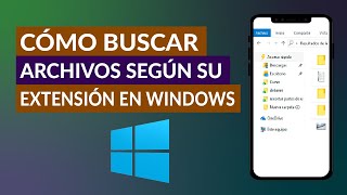 Cómo Buscar y Encontrar Archivos Según su Extensión en mi PC Windows [upl. by Mahseh]