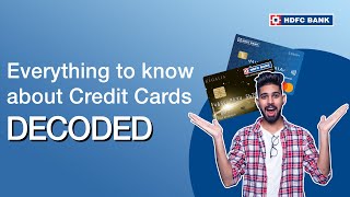 Everything You Need To Know About Credit Cards  Decoded  HDFC Bank [upl. by Koosis]