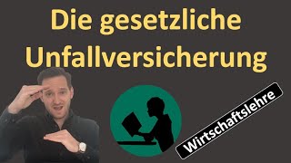 Die gesetzliche Unfallversicherung [upl. by Annoyi]