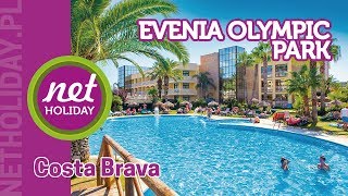 hotel Evenia Olympic Park 4  HISZPANIA Costa Brava  netholidaypl [upl. by Eehc771]