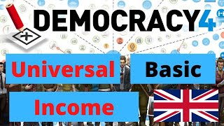 Democracy 4  Universal Basic Income UK [upl. by Eimarrej]