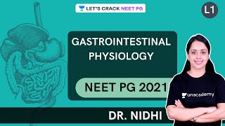 Gastrointestinal Physiology  Part 1  NEET PG 2021  Dr Nidhi [upl. by Anisamoht]