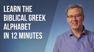 Learn the Biblical Greek Alphabet in 12 Minutes [upl. by Naihs]