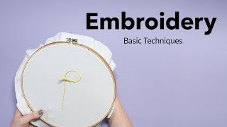 Basic Embroidery Techniques  Beginners Embroidery Tutorial [upl. by Placido731]