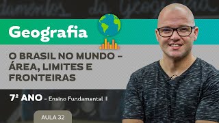 O Brasil no mundo – área limites e fronteiras – Geografia – 7º ano – Ensino Fundamental [upl. by Ludba362]