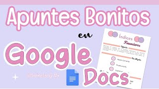 APUNTES BONITOS EN GOOGLE DOCS [upl. by Jason110]