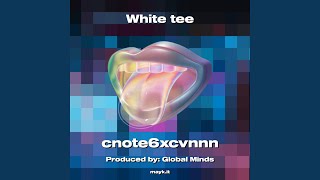 White tee [upl. by Caneghem]