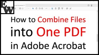 How to Combine Files into One PDF in Adobe Acrobat [upl. by Aicsila735]