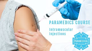 Intramuscular Injections  Australian Paramedical College [upl. by Ancier400]