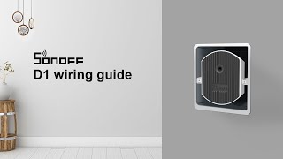 SONOFF D1 smart dimmer switch wiring guide [upl. by Eradis59]