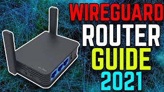 WireGuard Router Guide 2021  How to Setup WireGuard VPN on a Router [upl. by Standush]