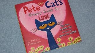 Pete The Cats Groovy Guide To Love Childrens Read Aloud Story Book For Kids By James Dean [upl. by Ralf]