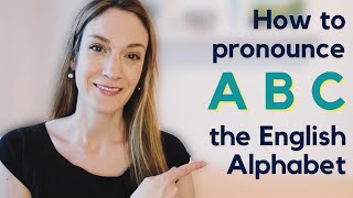 How to pronounce the English Alphabet  Spelling in English  ABC [upl. by Lotty]