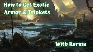 How To Get Exotic Armor And Trinkets With Karma A Beginners Guide To Gear Up Any Class [upl. by Dnana205]